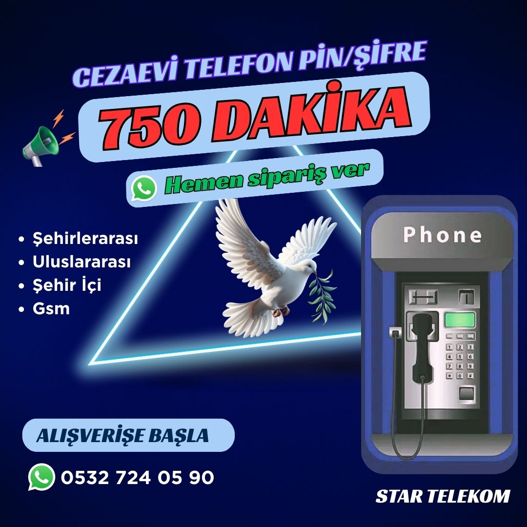 Cezaevi 750 Dakika AL